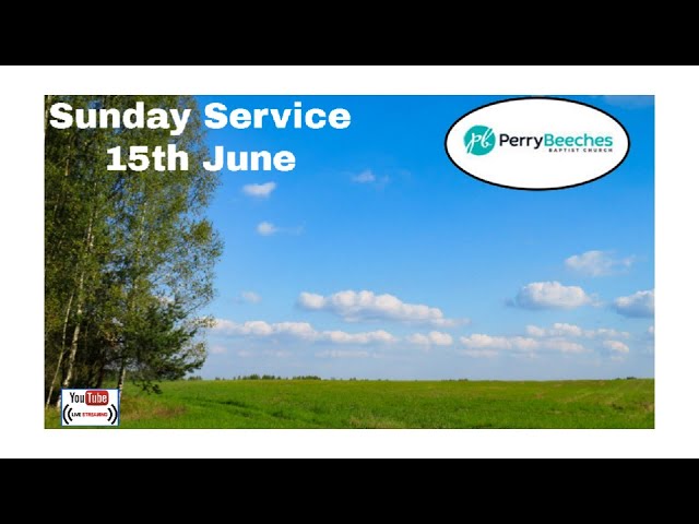 Sunday Service 15th June 2025