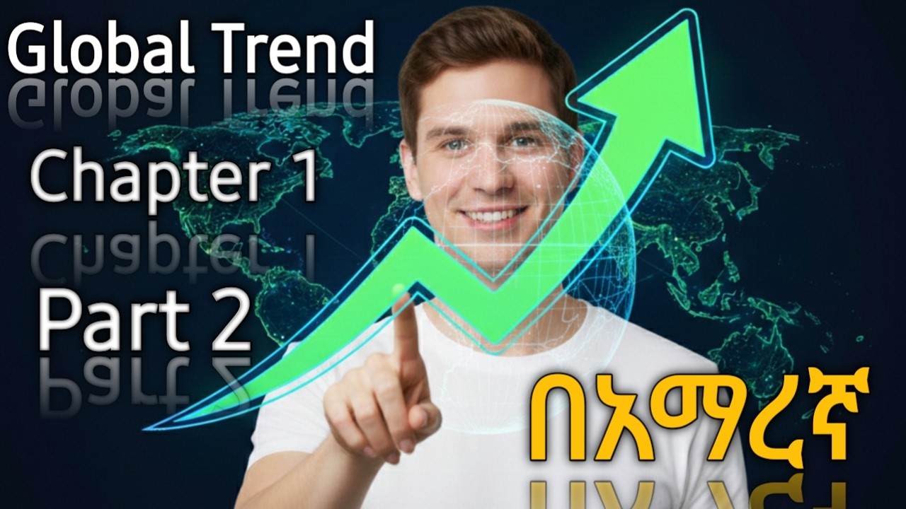 Global Trend Chapter 1 part 2