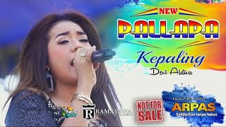 KEPALING-DEVI ALDIVA-NEW PALLAPA LIVE ARPAS   PAPASAN   SUKOLILO