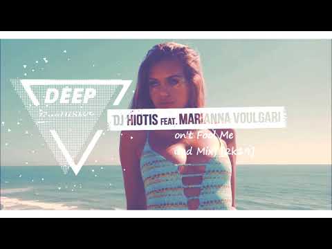 Dj Hiotis Feat Marianna Voulgari - You Don't Fool Me