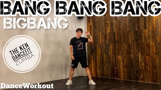 BANG BANG BANG | BIGBANG | The Ken DanceFit | Zumba | K Pop