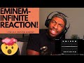 EMINEM- INFINITE (FIRST LISTEN REACTION!)