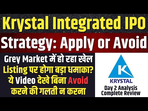 STRATEGY🔥Krystal Integrated Services IPO Complete Grey Market Activity 