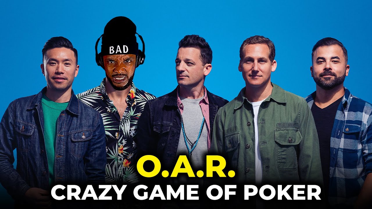 O A R Crazy Game Of Poker REACTION YouTube 