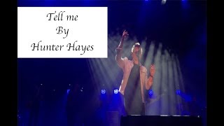 Hunter Hayes - Tell Me