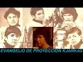 P15 Evangelio de Proyección Kjarkas - Primer disco, Ingreso de Fernando Torrico, el Duo Libertad.