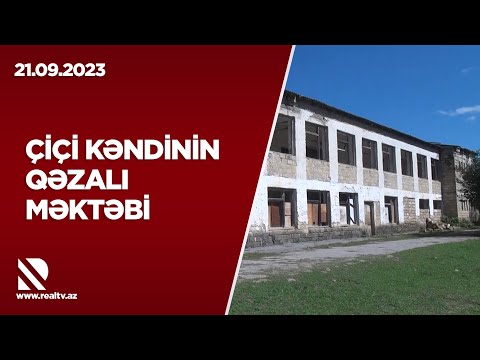 Çiçi kəndinin qəzalı məktəbi