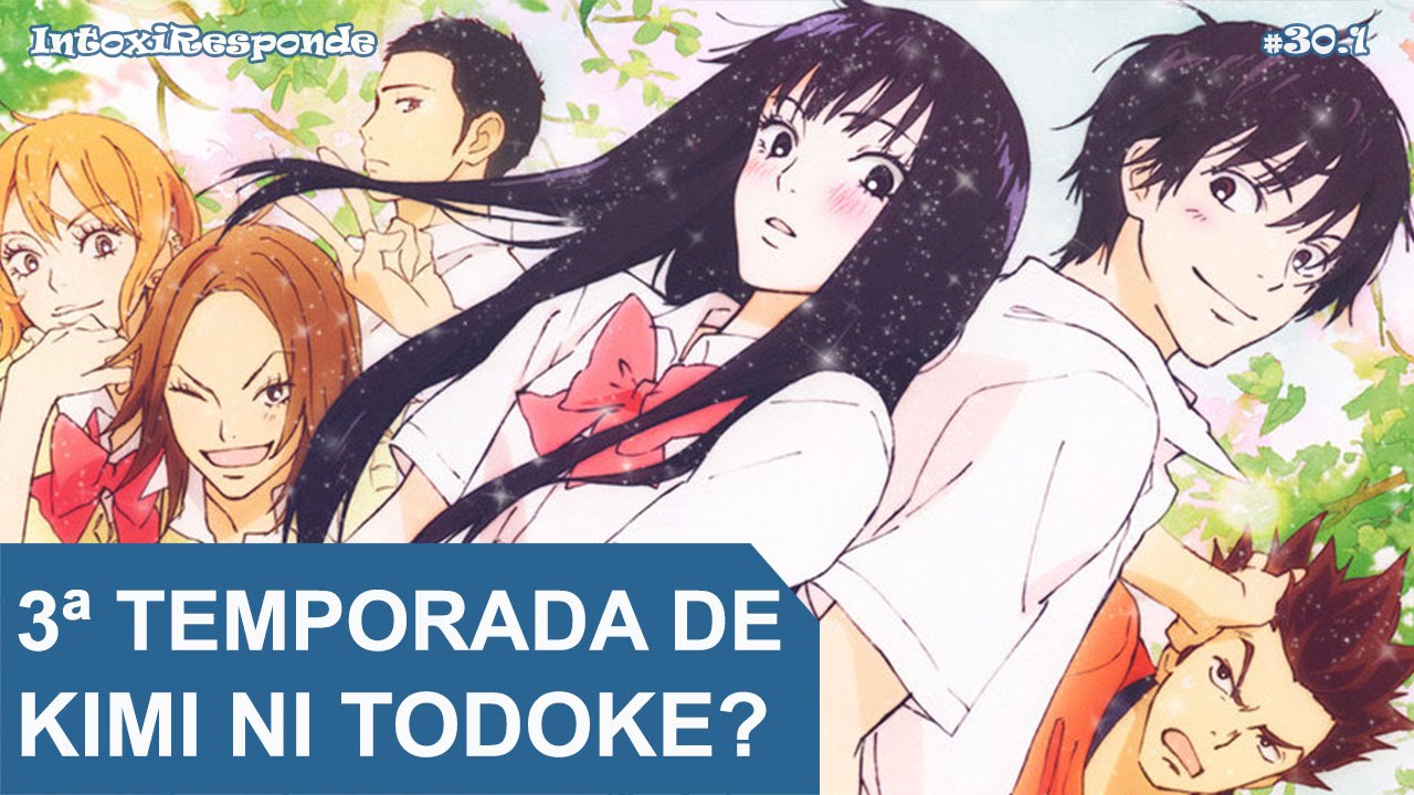 Momentos de animes アニメの瞬間 - Kimi Ni Todoke tem 3° Temporada