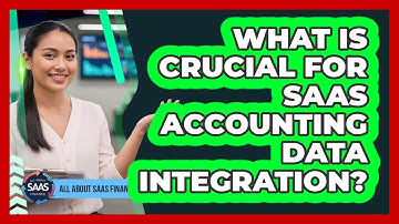 What Is Crucial For SaaS Accounting Data Integration?