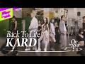 KARD 카드 ‘Back To Life’｜On the Spot｜온더스팟
