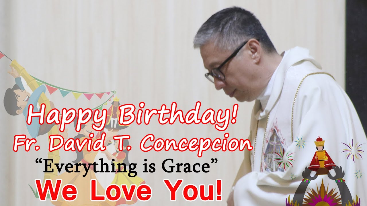 Happy Birthday, Fr. Dave T. Concepcion 