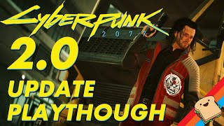 CYBERPUNK 2077 2.0 Update Playthrough and Testing!