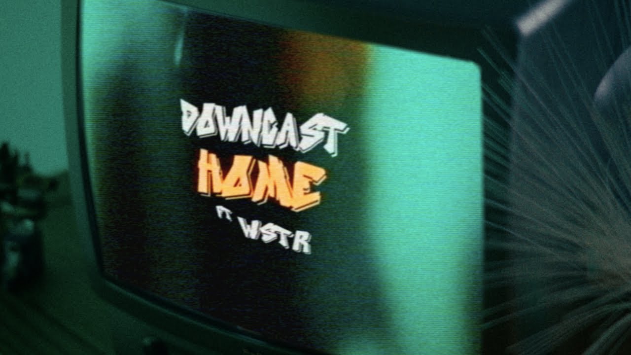 downcast: home (feat. WSTR) [OFFICIAL VIDEO] video thumbnail