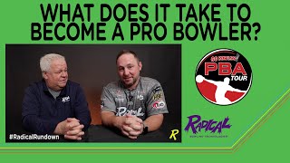 What Does It Take To Become A Pro Bowler? - #RadicalRundown
