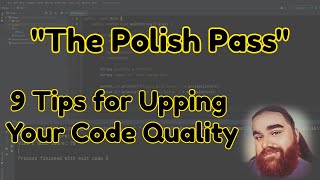 The Polish Pass - 9 Tips for Upping Your Code Quality