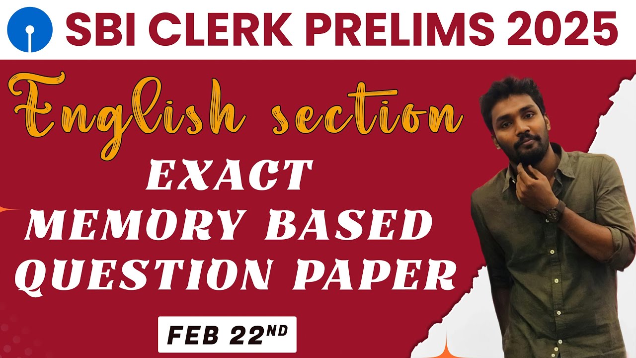 SBI CLERK PRELIMS 2025 MEMORY BASED QUESTION PAPER | FEB 22 2025 ...
