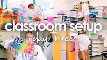 CLASSROOM SETUP DAY THREE | organizing all the things & making progress
