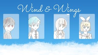 Wind & Wings / 鏡音リン・知声・夏目悠李・ナクモ