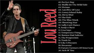 Lou Reed greatest hits 2019 - Best of Lou Reed