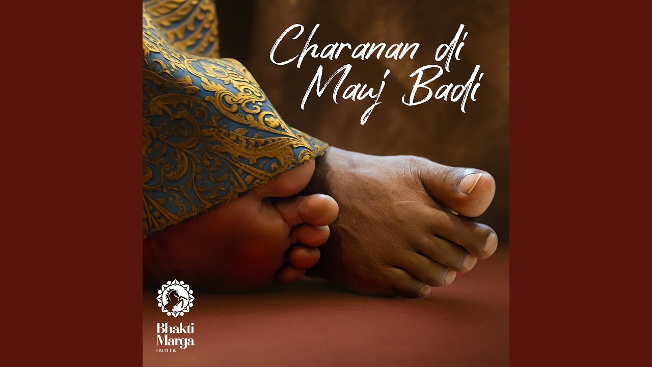 Charanan Di Mauj Badi