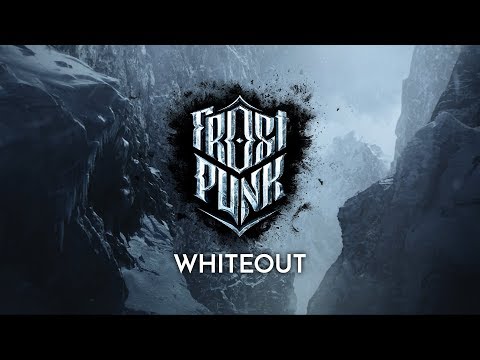 FROSTPUNK | Official Trailer - "Whiteout"