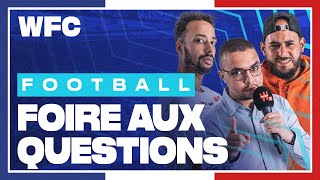 🔴 [LIVE] OM, PSG, HAALAND : LE WFC RÉPOND À VOS QUESTIONS / FAQ #15 (FOOTBALL)