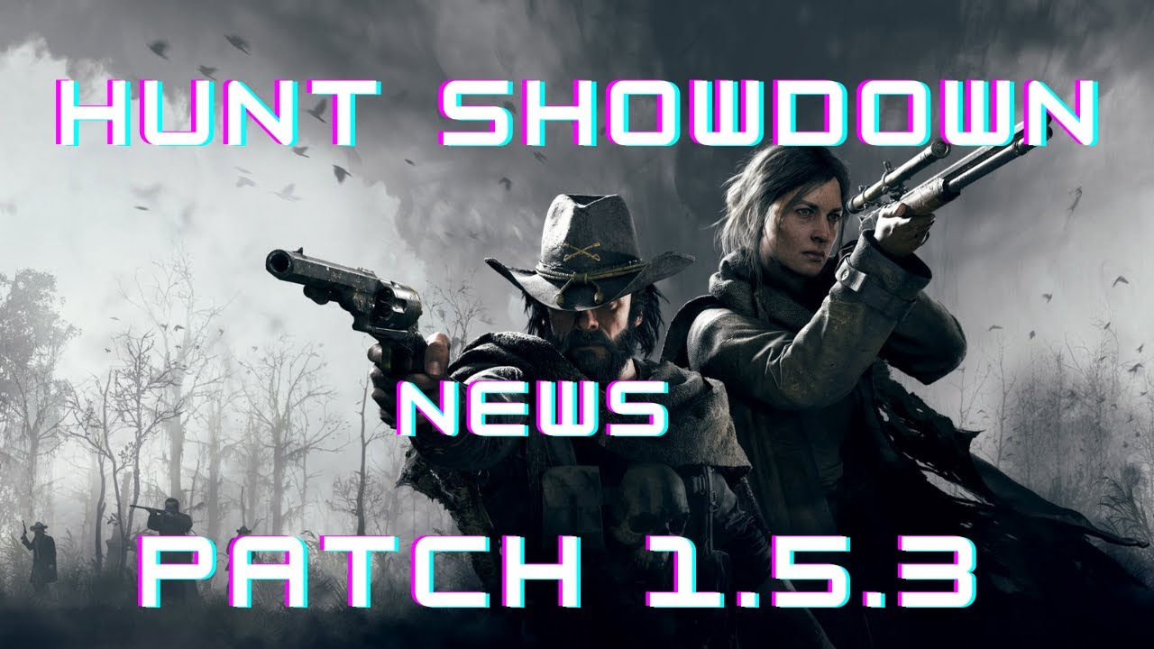 Hunt Showdown Patch 1.5.3 Explained - YouTube