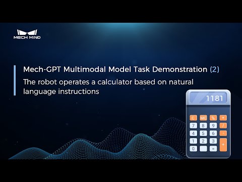 Mech-GPT Task Demo 2: The Robot Operates a Calculator Based on Natural Language Instructions