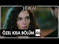 Hercai Özel Kısa Bölümler | 46. Bölüm