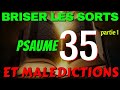 Psaume 35 pour briser les sorts les maledictions lenvie et le mauvais oeil  partie 1