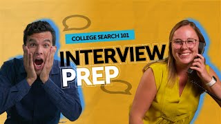 College Search 101: Interview Prep