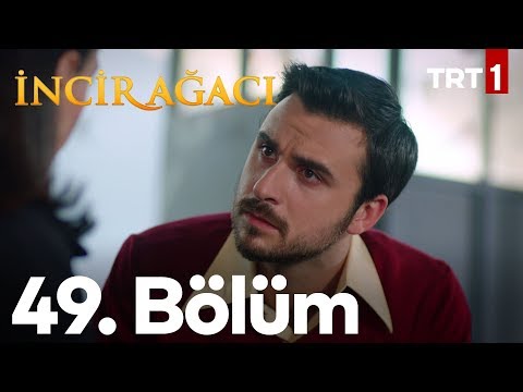 İncir Ağacı 49. Bölüm