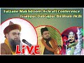 Live program faizan e mak.oom ashraf conference islampur  west bangal noorani miya raja miya