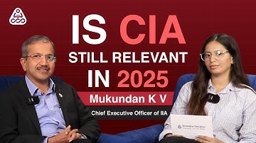 Is CIA Still Worth It in 2025? | Mukundan K V (CEO, IIA) on Scope, Salary & Careers | Podcast