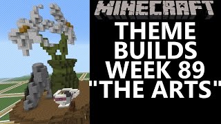 Minecraft - Your Theme Builds - Week 89 - The Arts