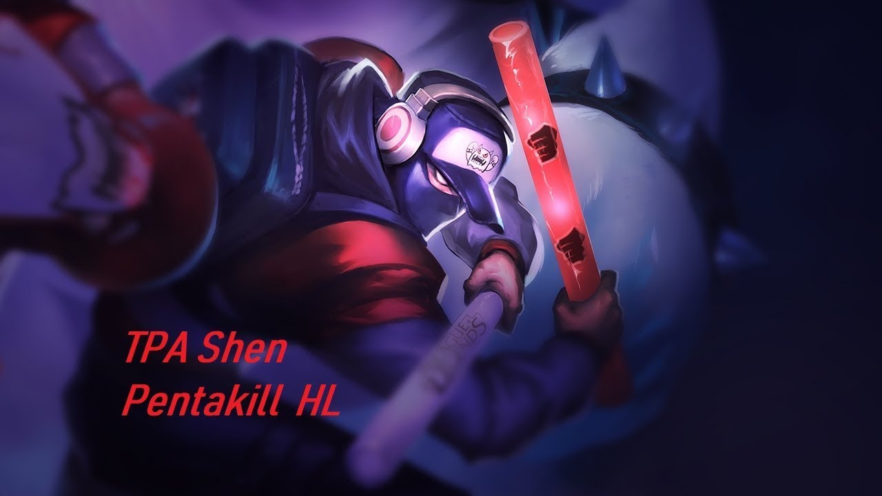 LOLTH# TPA Shen Pentakill!!!