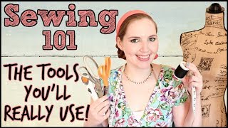 Sewing Basics: The Sewing Tools and Equipment You Really Need! | Sewing 101