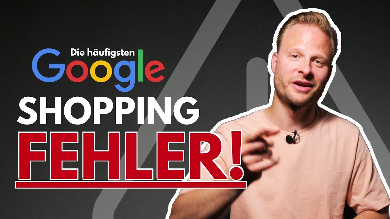 New Update Google Shopping - die Größten Fehler (und wie du sie vermeidest)