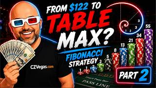 From $122 to Table Max? | Fibonacci Strategy Part 2