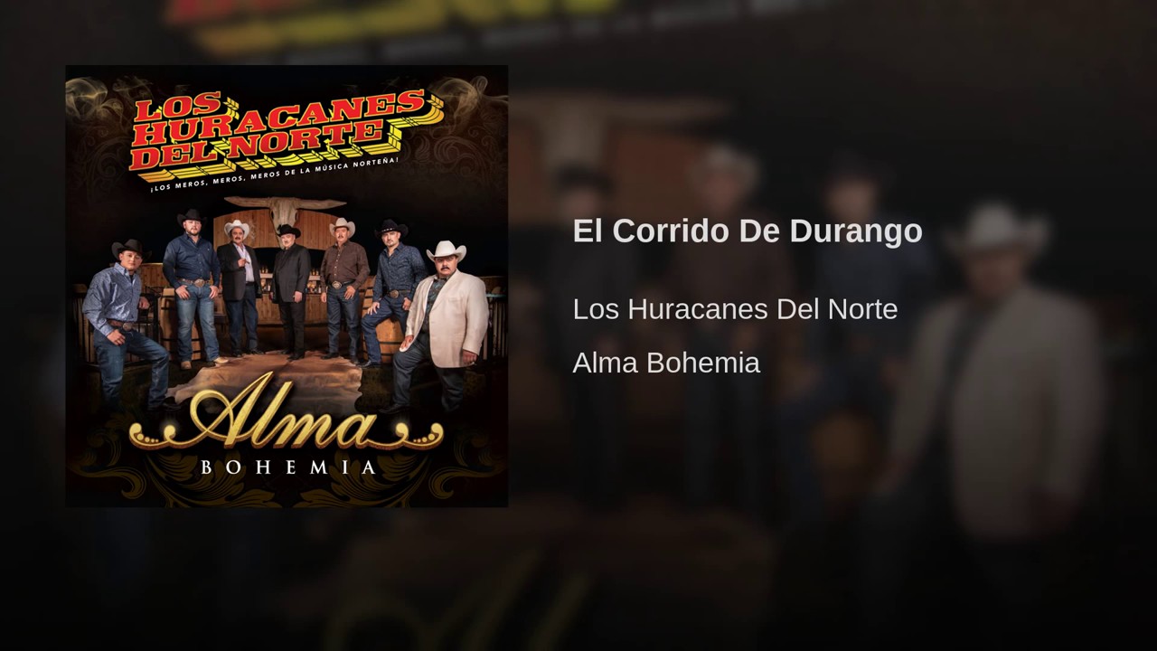 Los Huracanes Del Norte - El Corrido De Durango [Audio] - YouTube