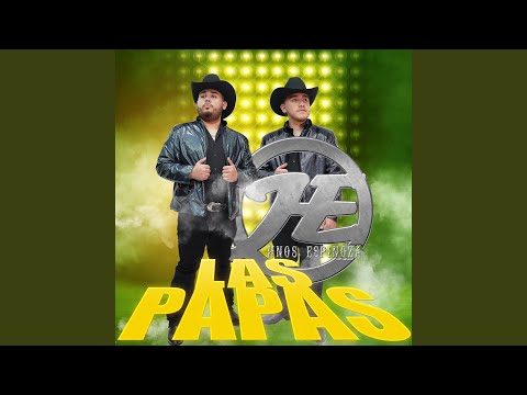 Hermanos Espinoza - Las Papas