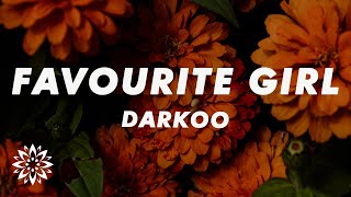 Darkoo ft. Dess Dior - Favourite Girl (Lyrics)