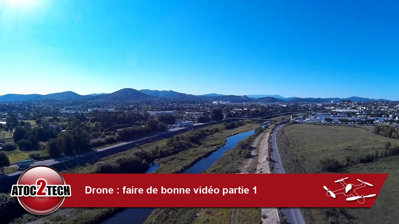 Drone : Faire de bonne vidéo – Partie 1 - YouTube