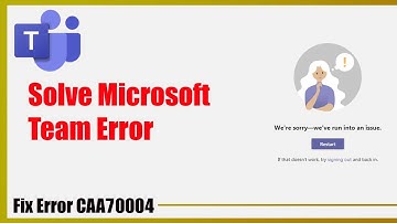 How to Fix Error Code CAA70004 || Solve Microsoft team Error