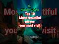 Top 10 Most Beautiful Places You Must Visit #shorts #shortsfeed #top10 #beautifulplaces #mustvisit