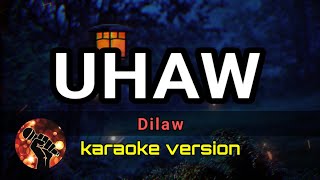 UHAW - DILAW (karaoke version)