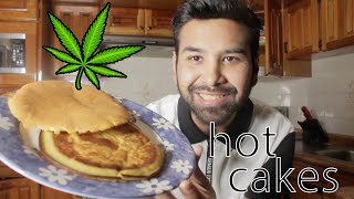 Cómo hacer hot cakes con Marihuana