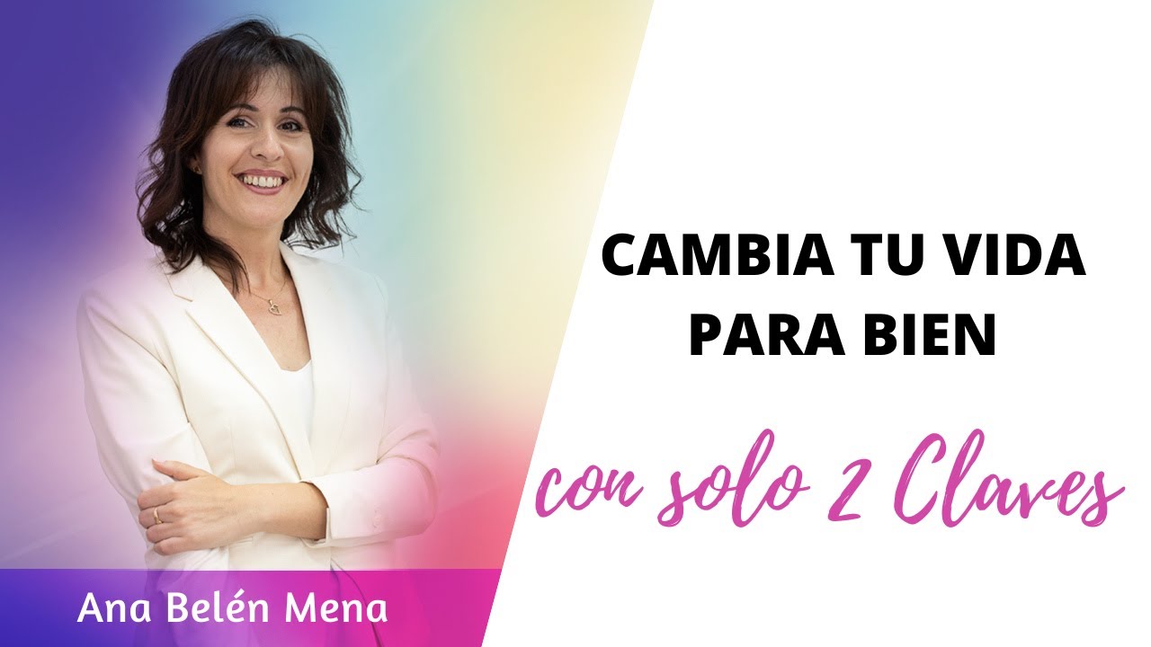 1+1 Claves SENCILLAS para CAMBIAR tu VIDA 💖 para BIEN - YouTube