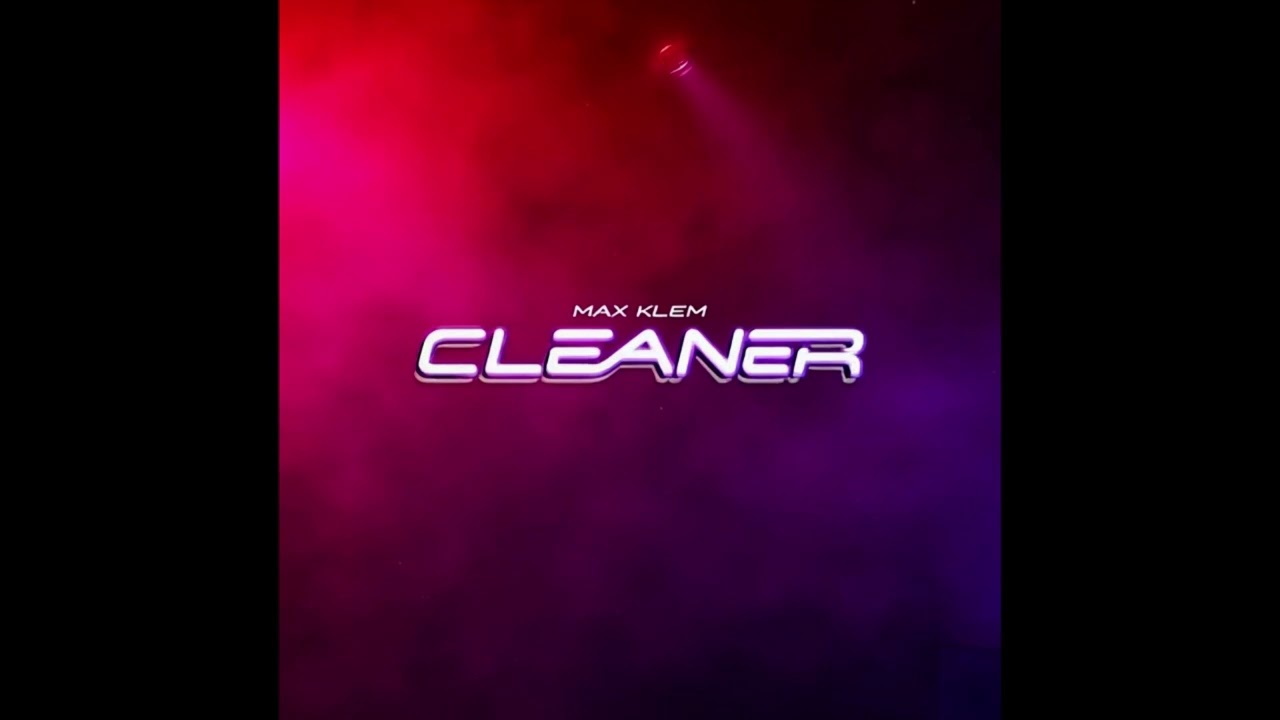 Watch Max Klem - Cleaner on YouTube Watch Max Klem - Cleaner on YouTube