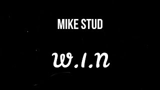 Mike Stud - W.I.N. ( Slowed )